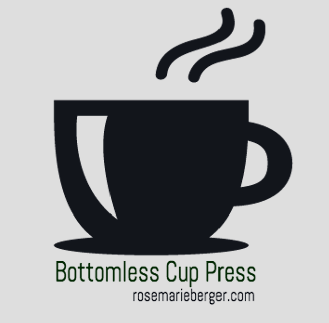 Bottomless Cup Press  Rose Marie Berger
